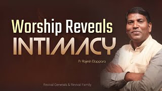 Worship reveals Intimacy | Pr Rajesh Elappara | New Worship song | Powerful worship| Soar Kochi 2023