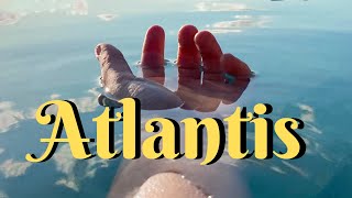 Atlantis! Part 9