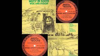 Misty In Roots   Wise And Foolish Full Album   Roots Reggae