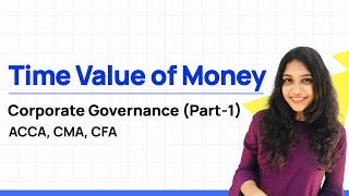 Time Value Of Money | Corporate Governance | (Part-1)