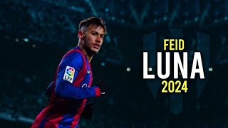 Neymar Jr ● Luna - Feid, ATL Jacob ᴴᴰ