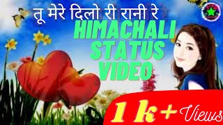 Tu Mere Dilo ri Raani Status Video | Himachali GeetMala | Vinesh Joshi | New Himachali Song 2022