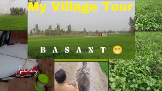 MY VILLAGE TOUR||میرے گاؤں کی سیر☺️||Hamne Basant manae😉