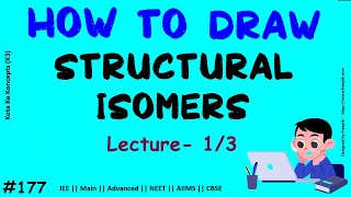 How to draw Structural Isomers || Part-01 || Structural Isomerism || Kota Ke Kpncepts