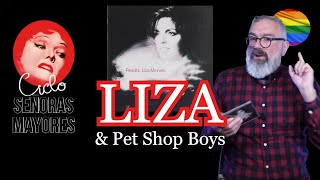 SEÑORAS MAYORES: Liza Minnelli, los Pet Shop Boys y sus Results //Gus Casals