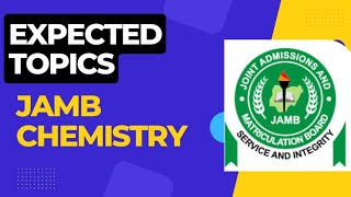 Expected Topics And Repeated Questions In JAMB UTME Chemistry 2023