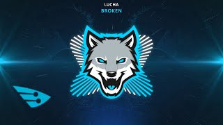 Lucha - BROKEN