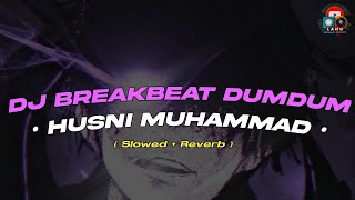 DJ BREAKBEAT DUMDUM ( slowed + reverb )