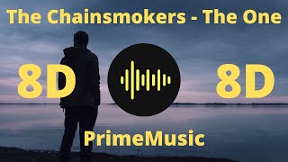 The Chainsmokers - The One (8D Music)