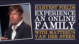 (ENG) Harvest Family International with Mattheus van der Steen