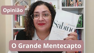 Opinião - O Grande Mentecapto