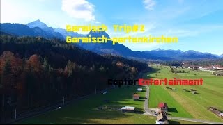 Garmisch Trip #2 Flight over Garmisch-Partenkirchen- DJI Phantom 3 Advanced