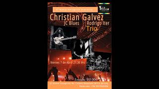 JC Blues Channel "Ch. Galvez JC Blues R. Iter TRIO Viernes 7 Abril 21:30 Nuevo Peregrino La Serena