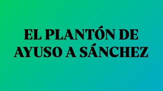 El plantón de Ayuso a Sánchez