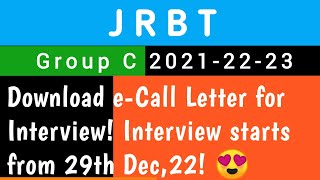 Group C Interview Admit Card Released| JRBT 2022