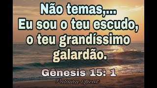 PREGAÇÃO GÊNESIS  15 ( NÃO TEMAS )