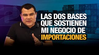 Las dos bases que sostienen mi Negocio de Importaciones l Importadores Podcast | EP #33 |