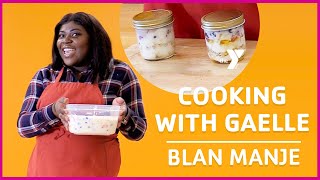 Culture Cooking with Gaelle: Blan Manje - Classrooms for All