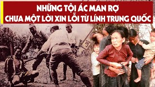 Sự "KHỐN NẠN" Của Lính Trung Quốc - Những Tội Ác Không Thể Tha Thứ Tại Biển Giới Việt Nam 1979