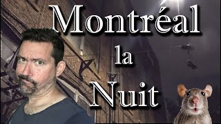 Balades Nocturnes à Montréal! #nuit #rats