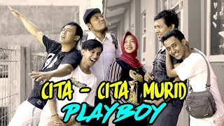 CITA-CITA MURID PLAYBOY (FILM NGAPAK KEBUMEN CIKE DIPANAH) #NGENK