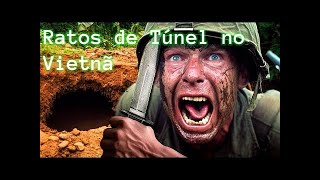 Os ratos de Túnel no Vietnã: Heróis do Submundo da Guerra