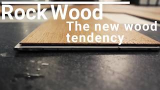 ROCK WOOD - TECHNOLOGY ¡for your FLOORS! The EVOLUTION.