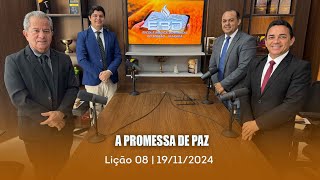 ESCOLA BÍBLICA DOMINICAL | 20-11 | 4º TRI. | 2024 | LIÇÃO 08 | A PROMESSA DE PAZ