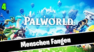 Palworld Man kann Menschen fangen Part4