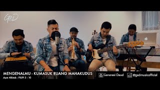 GED Devotional - MengenalMu & Kumasuk Ruang Maha Kudus