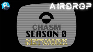 TUTORIAL AIRDROP Chasm Network SEASON 0 AIRDROP TERBARU