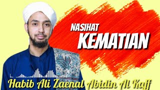 Nasihat Kematian, Habib Ali Al Kaff