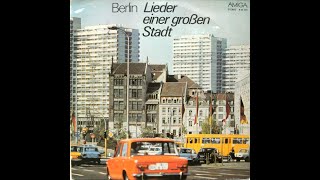 Various – Berlin - Lieder Einer Großen Stadt[GDR, 1977][Jazz, Rock, Funk/Soul, Pop]