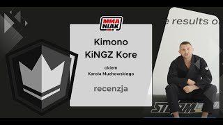 Kimono KiNGZ model KORE - lekkie kimono na zawody i treningi letnie - recenzja Karol Muchowski