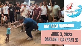 June 3, 2023 Bay Area Vadiando (part 2)