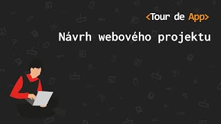 Návrh webového projektu | Webinář #3 | Tour de App 2025