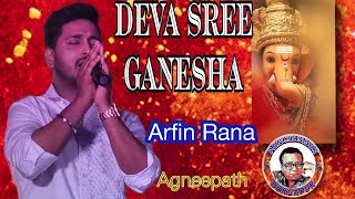 Deva Shree Ganesha ||Agneepath Full Song||Live Singing Arfin Rana||PANCHAMSUR