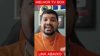 TV BOX COM TUDO LIBERADO! SEM MENSALIDADE - MELHOR TV BOX DO MERCADO -  #melhortvbox #tvbox