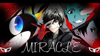 🃏Persona 5 AMV = Miracle🃏