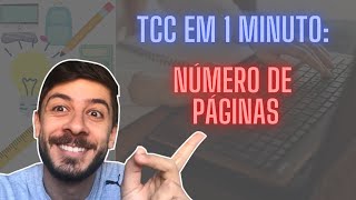 TCC EM 1 MINUTO: Qual o Número de Páginas Certo para o TCC?