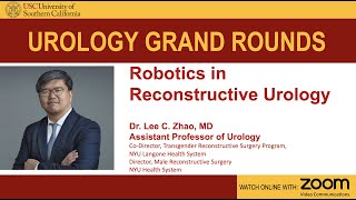 USC Urology Grand Rounds -  Special Talk 1 - Robotics in  Reconstructive Urology