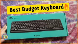 Logitech K120 Keyboard Unboxing | Best Logitech Leyboard | Tezarock