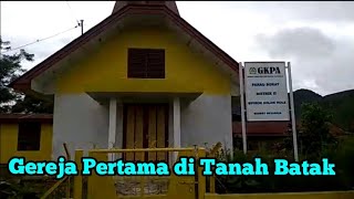 Gereja Pertama dan Benih Kekristenan di Tanah Batak