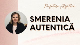 Smerenia autentică