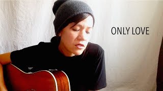 Only Love - Ben Howard (Cover)