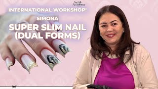 Super Slim nails Workshop