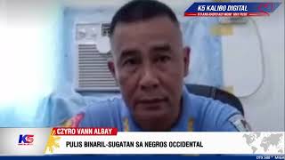 PULIS BINARIL-SUGATAN SA NEGROS OCCIDENTAL