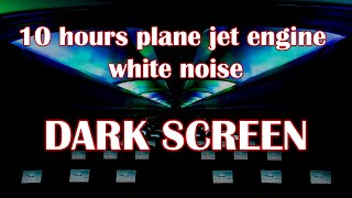 10 hours jet engine white noise | Best for study, relaxation, reading, homework & sleep #whitenoise