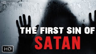 The First Sin Of Satan - #Powerful reminder