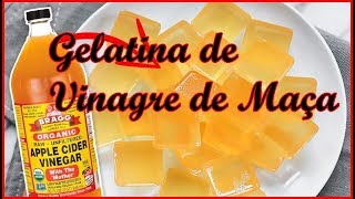 Gelatina de vinagre de maçã ajuda a emagrecer, controlar o diabetes e reduzir as dores nas articulaç